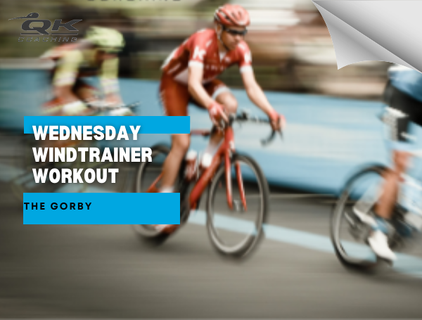 Wednesday Windtrainer Workout: The Gorby - Coach Ray - Qwik Kiwi Coaching