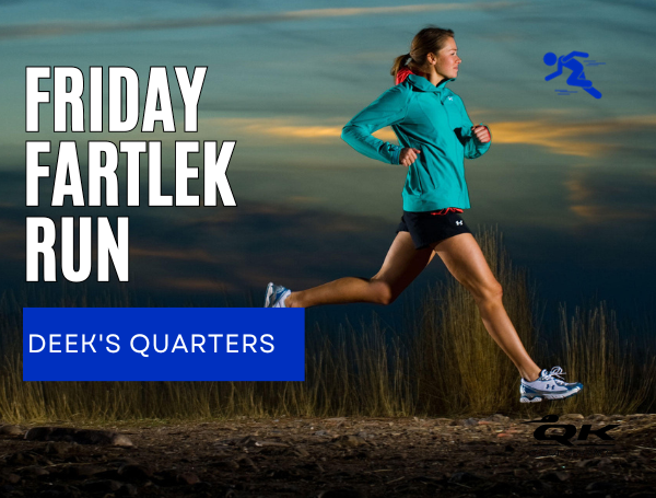 Friday Fartlek Run: Deek's Quarters - Coach Ray - Qwik Kiwi Coaching