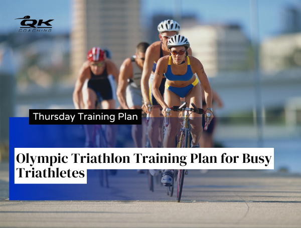 Olympic Triathlon Training Plan for Busy Triathletes