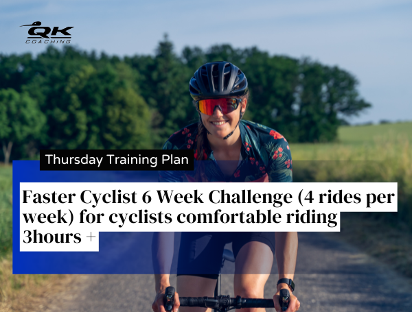 Faster Cyclist 6 Week Challenge (4 rides per week) for cyclists comfortable riding 3hours +